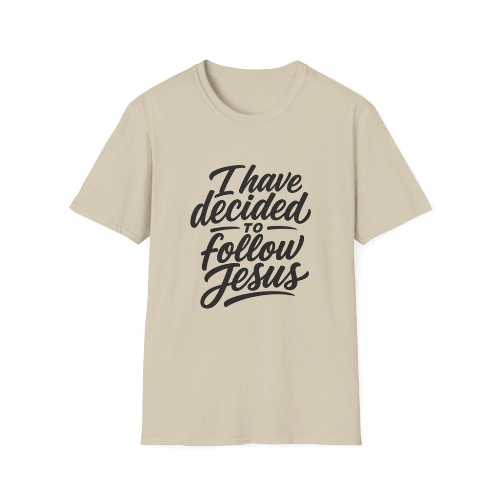 I have decided to follow jesus christian faith T-Shirt