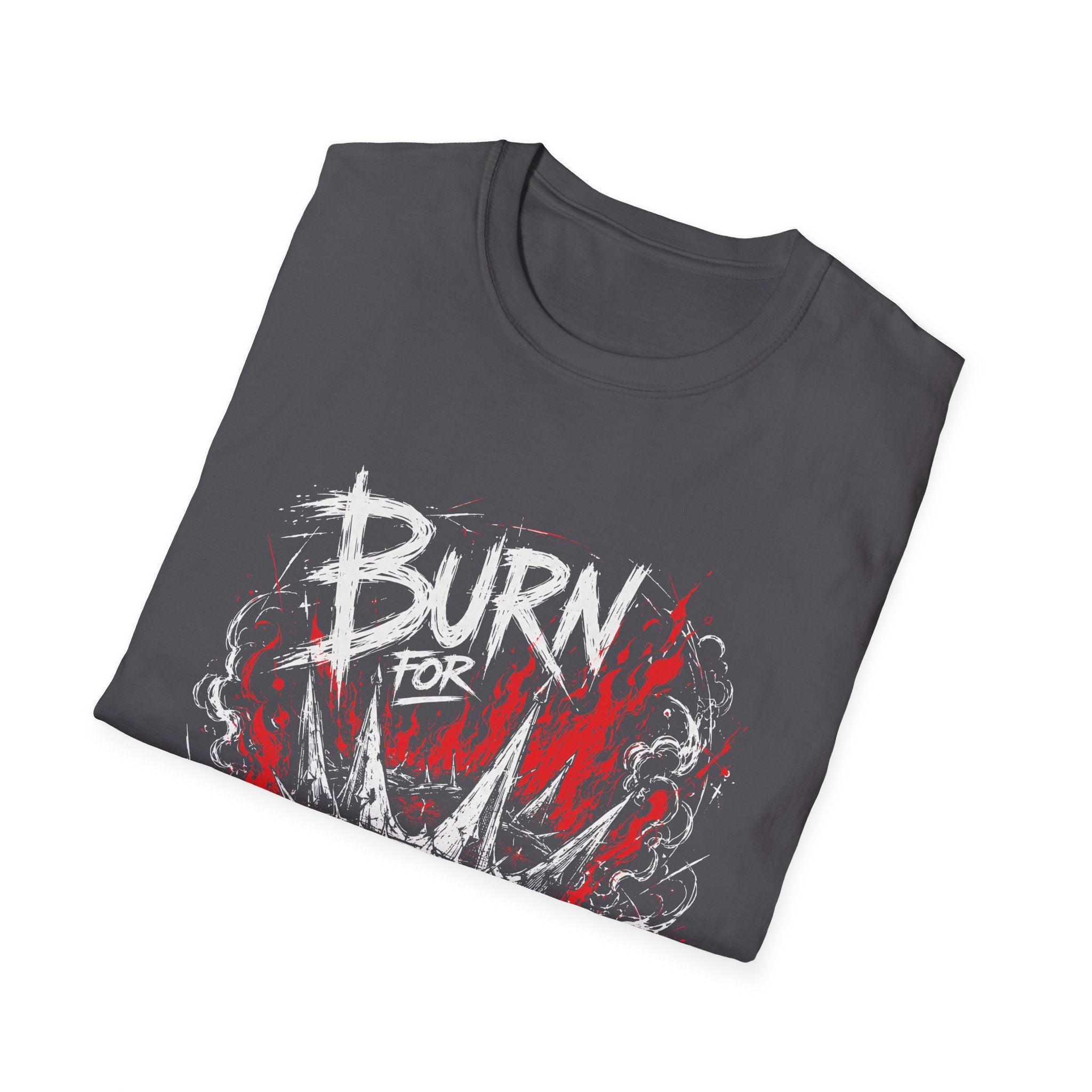 Burn For Something Eternal Christian Faith Fire Crown Of Thorns Revival T-Shirt