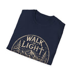 Walk In Light Ephesians 5 8 Christian Hiking Scripture Mountain Forest Adventure Faith Outdoors Bible Verse T-Shirt