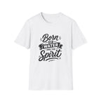 Born of water and the spirit christian baptism faith born again bible verse john 3 5 spiritual rebirth T-Shirt