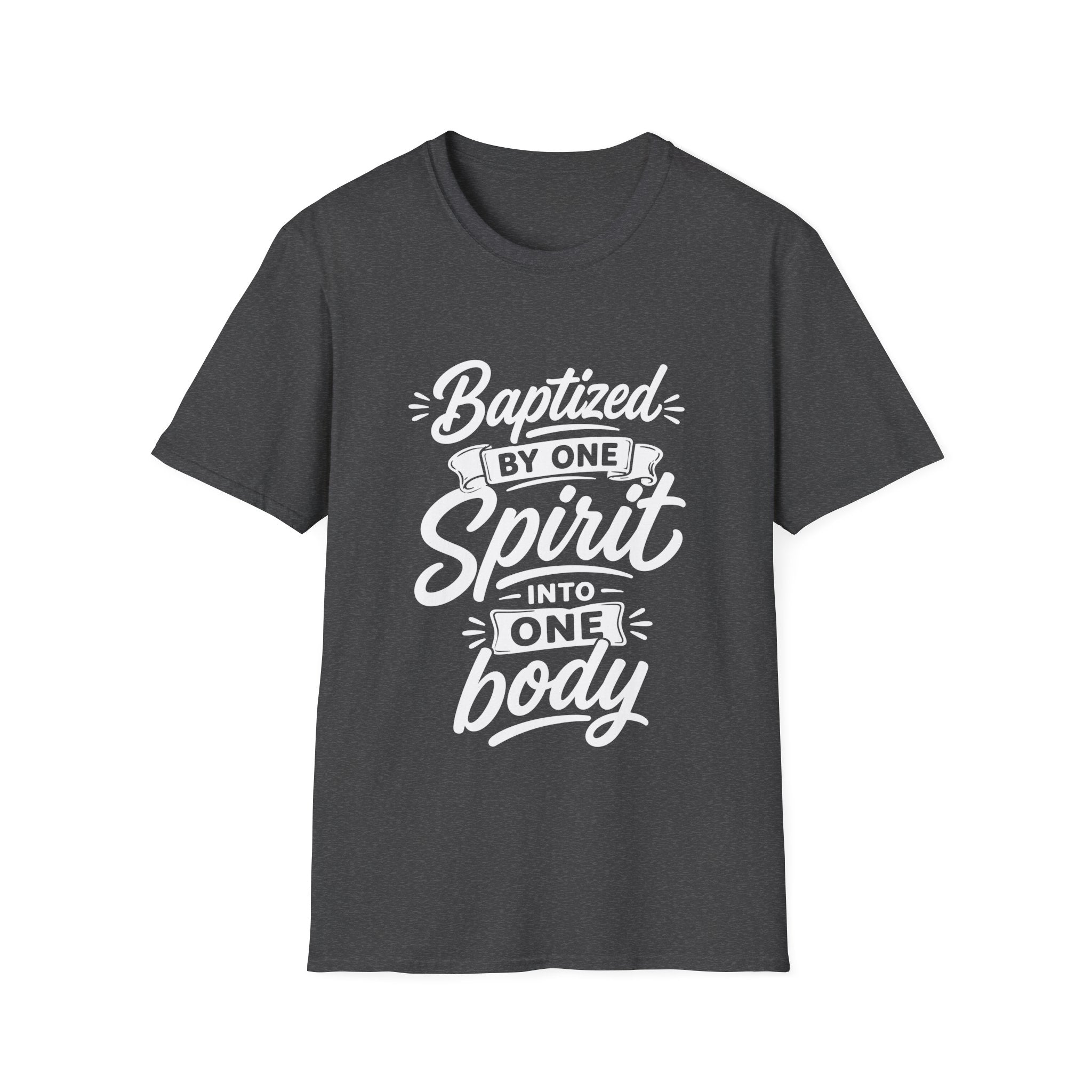 Baptized by one spirit into one body christian baptism holy spirit church unity T-Shirt