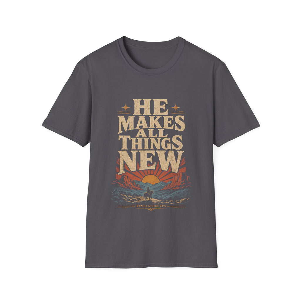 He Makes All Things New Revelation 21 5 Western Christian Cowboy Sunrise Bible Verse T-Shirt
