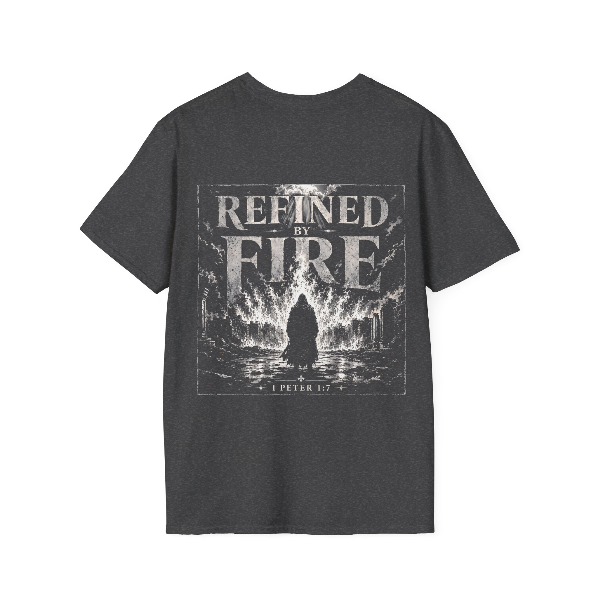 Refined By Fire 1 Peter 1 7 Christian Bible Verse Faith Through Trials Scripture Inspiration T-Shirt