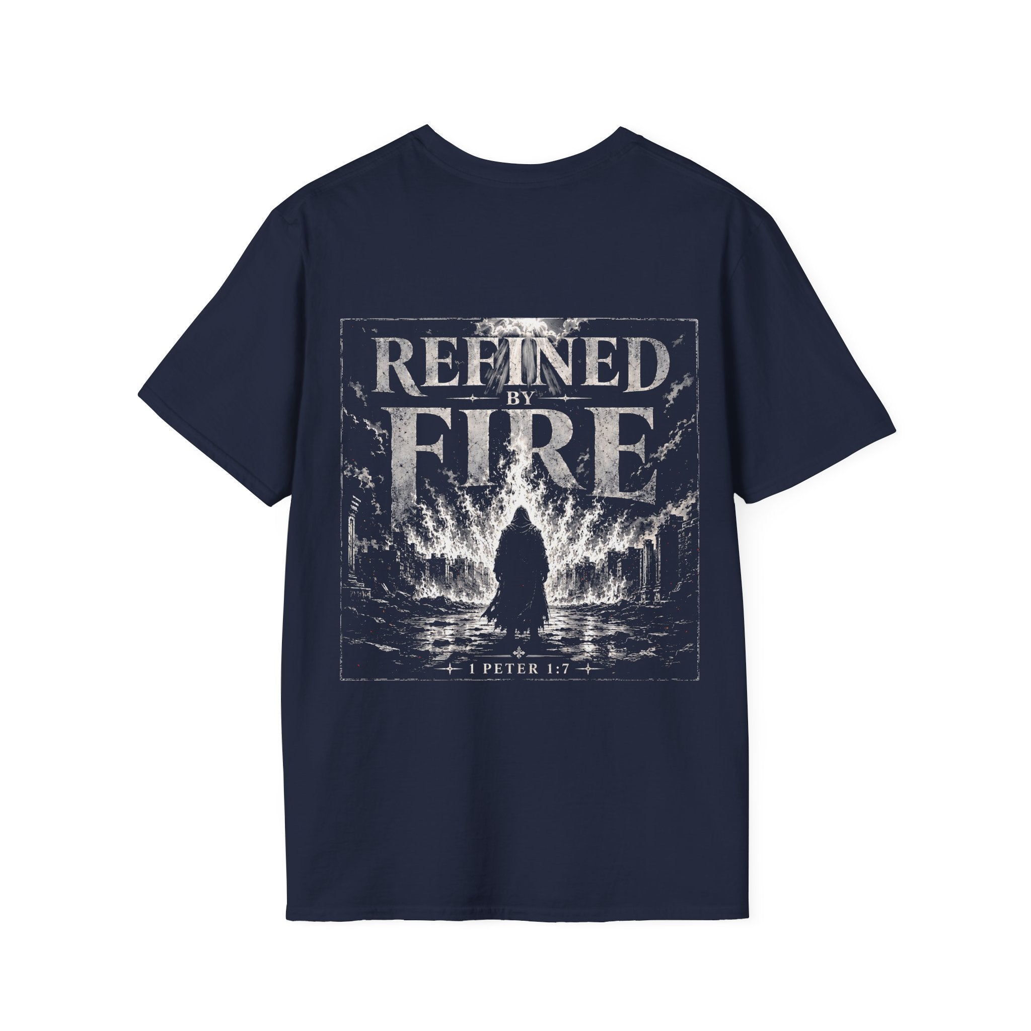 Refined By Fire 1 Peter 1 7 Christian Bible Verse Faith Through Trials Scripture Inspiration T-Shirt