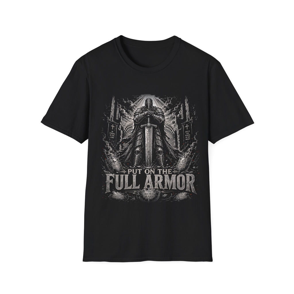 Put On The Full Armor The Word Of God Christian Knight Spiritual Warfare Armor Of God T-Shirt