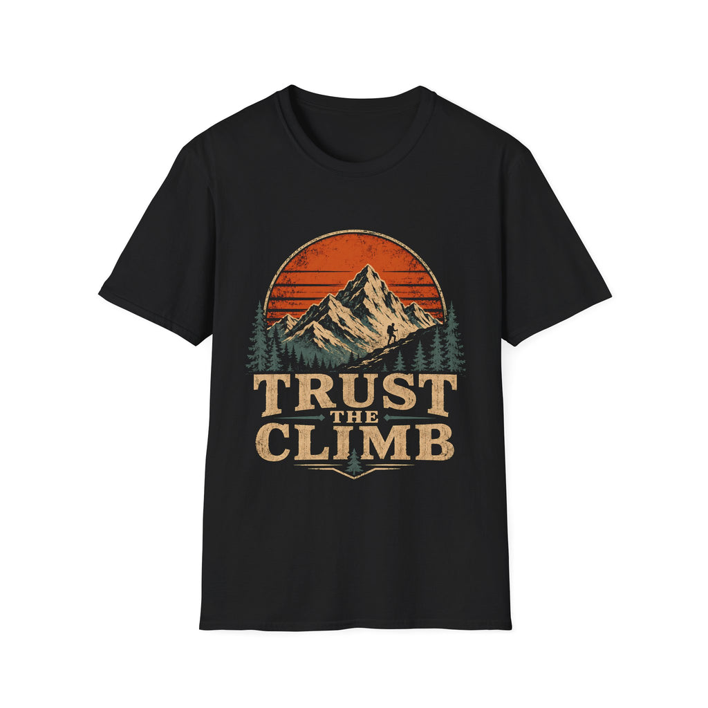Trust The Climb Mountain Hiking Adventure Motivational Quote For Hikers And Rock Climbers T-Shirt