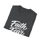 Faith over fear christian encouragement message for believers and church youth bible verse inspiration T-Shirt