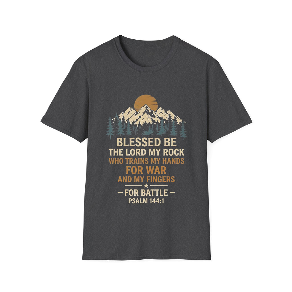 Blessed Be The Lord My Rock Who Trains My Hands For War And My Fingers For Battle Psalm 144 1 Christian Warrior Verse T-Shirt