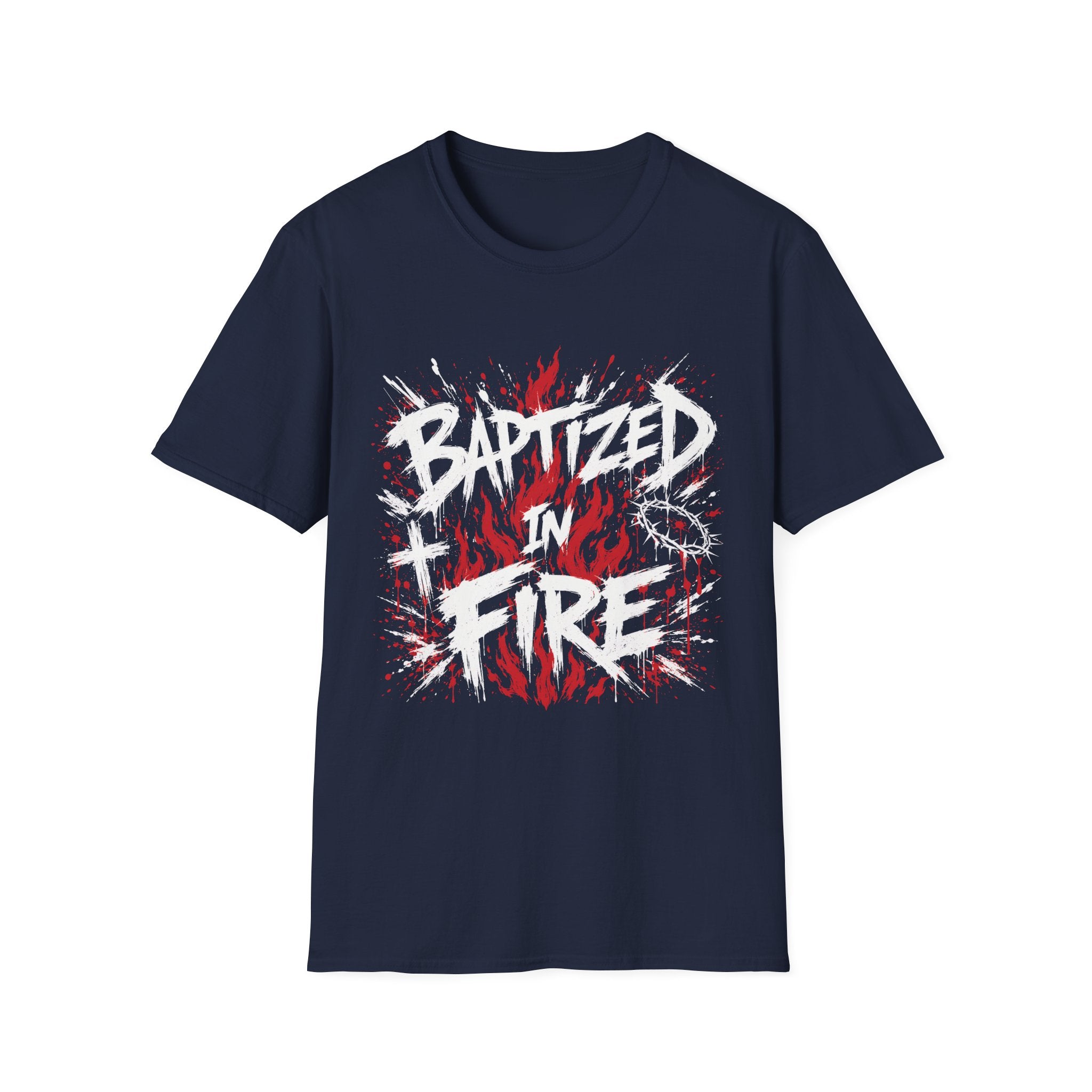 Baptized In Fire Christian Faith Revival Cross Crown Of Thorns Flame T-Shirt