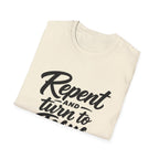 Repent and turn to jesus christ bible verse T-Shirt