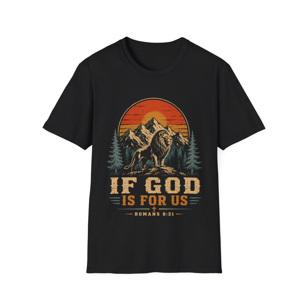 If God Is For Us Romans 8 31 Lion Christian Faith Mountain Sunset Bible Verse Art T-Shirt