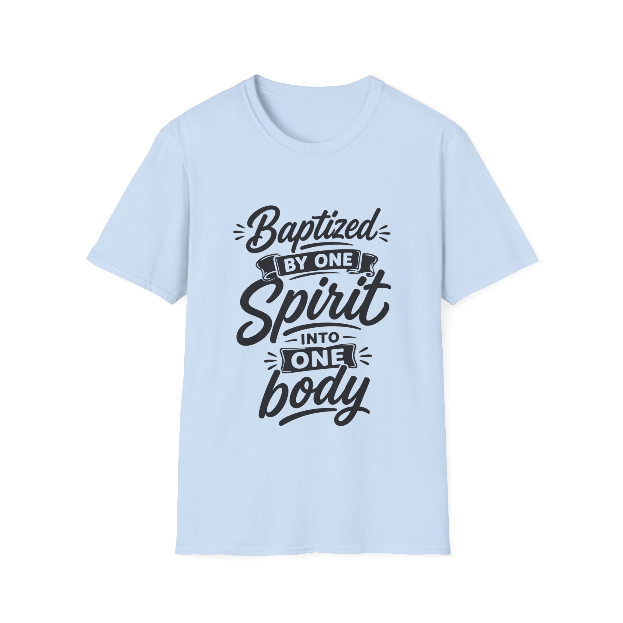 Baptized by one spirit into one body christian T-Shirt