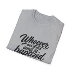 Whoever believes and is baptized will be saved christian bible verse faith message T-Shirt