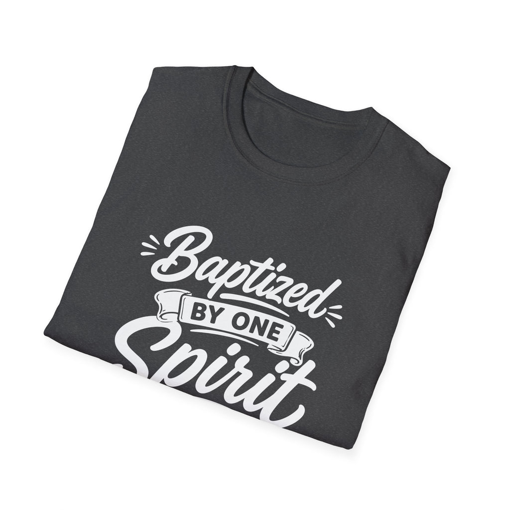 Baptized by one spirit into one body christian baptism holy spirit church unity T-Shirt