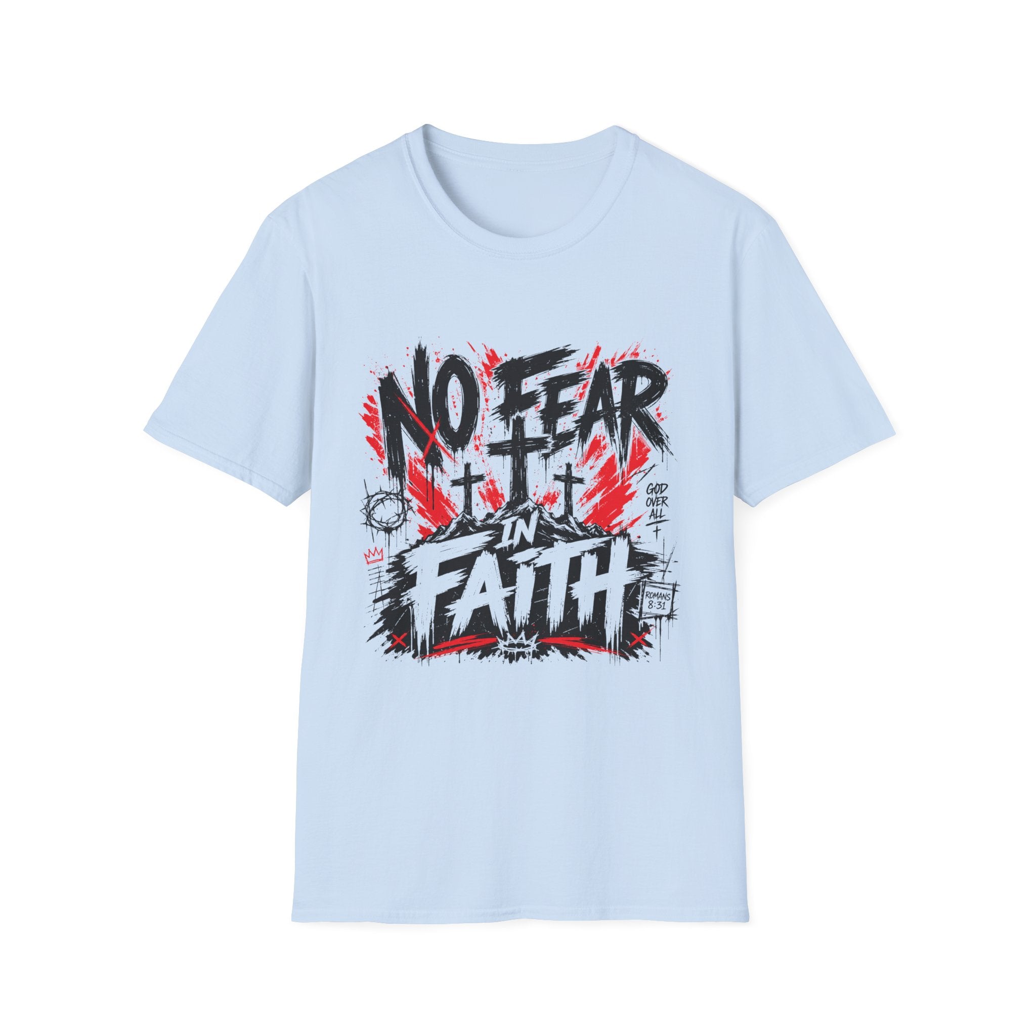 No Fear In Faith God Over All Romans 8 31 Christian Cross Victory T-Shirt