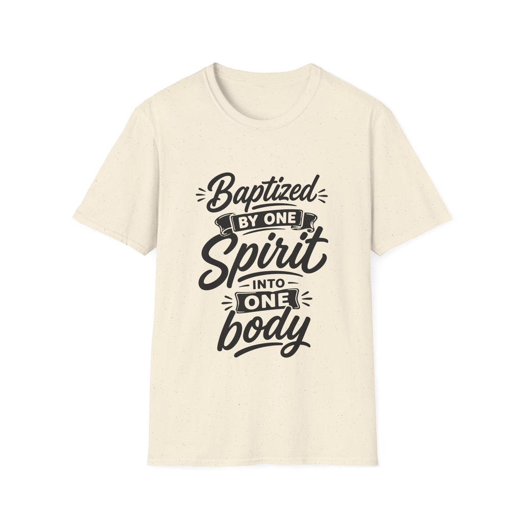 Baptized by one spirit into one body christian T-Shirt