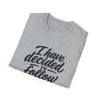 I have decided to follow jesus christian faith T-Shirt