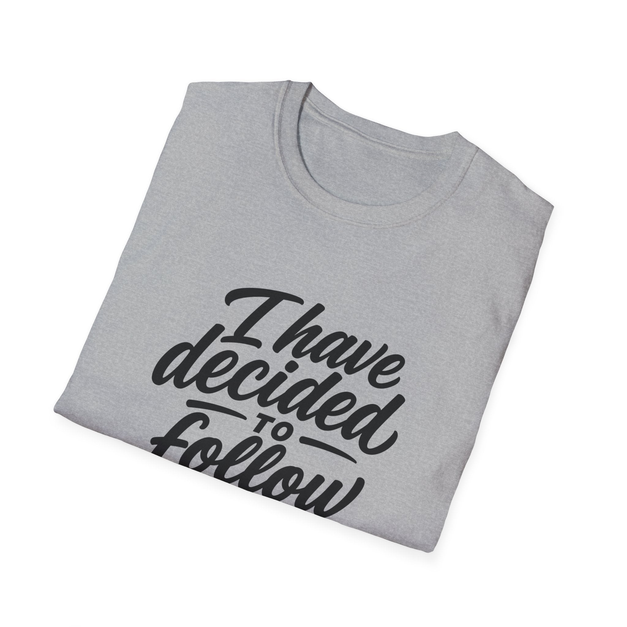 I have decided to follow jesus christian faith T-Shirt