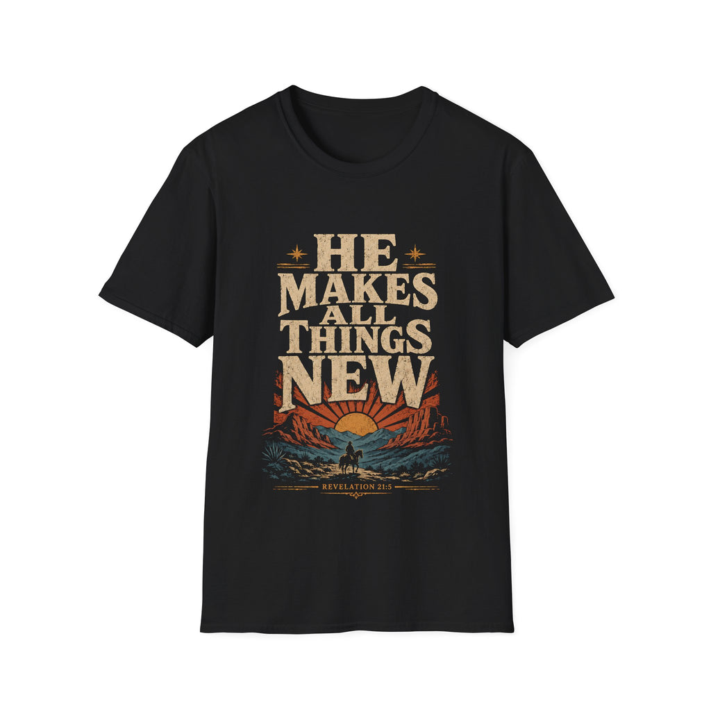 He Makes All Things New Revelation 21 5 Western Christian Cowboy Sunrise Bible Verse T-Shirt