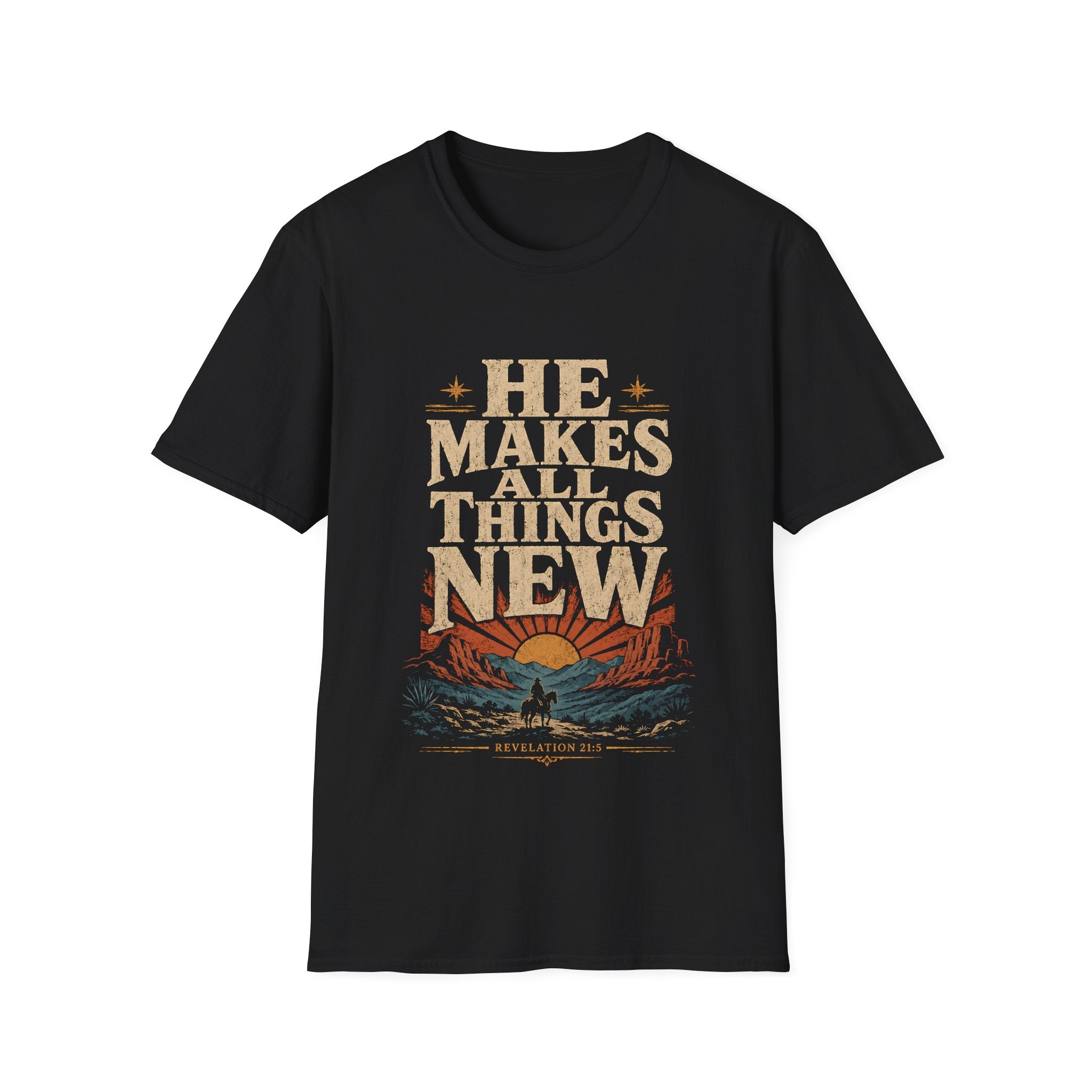 He Makes All Things New Revelation 21 5 Western Christian Cowboy Sunrise Bible Verse T-Shirt