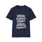 Whoever believes and is baptized will be saved but whoever does not believe will be condemned bible verse T-Shirt