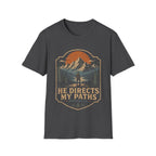 He Directs My Paths Proverbs 3 6 Christian Hiking Mountain Bible Verse Outdoor Faith Landscape T-Shirt