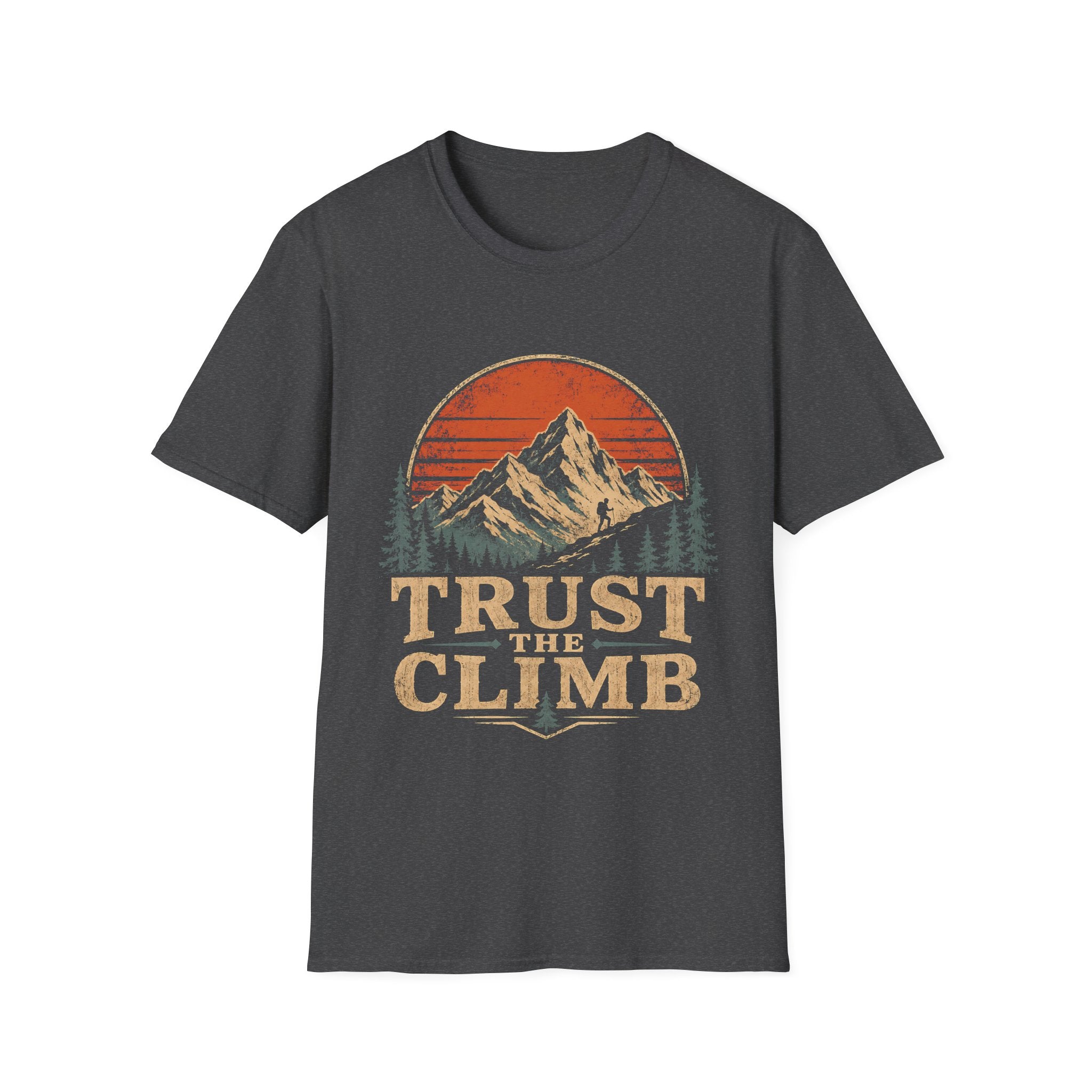 Trust The Climb Mountain Hiking Adventure Motivational Quote For Hikers And Rock Climbers T-Shirt