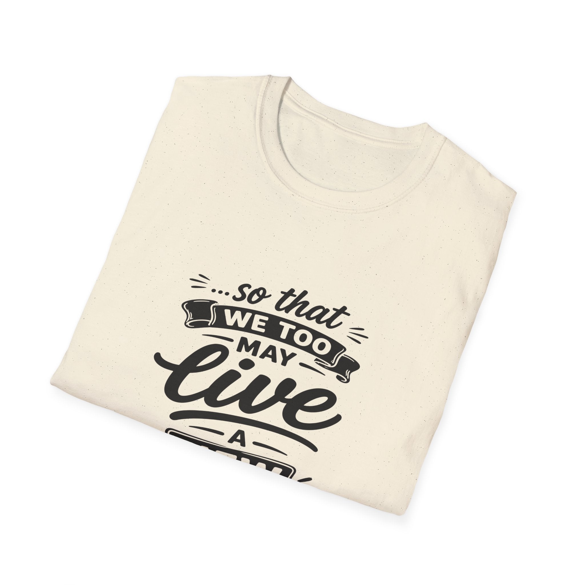 So that we too may live a new life christian bible verse faith renewal inspiration T-Shirt